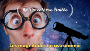 Lire la suite à propos de l’article Les magnitudes en astronomie