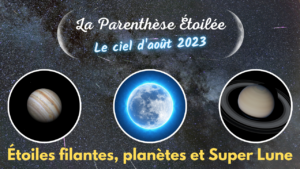 Lire la suite à propos de l’article Le ciel d’août 2023