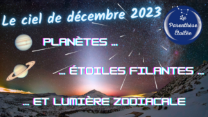 Lire la suite à propos de l’article Le ciel de décembre 2023