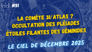 Lire la suite à propos de l’article Occultation des Pléiades et Géminides en décembre 2025