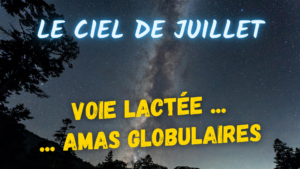 Lire la suite à propos de l’article Le ciel de juillet 2026